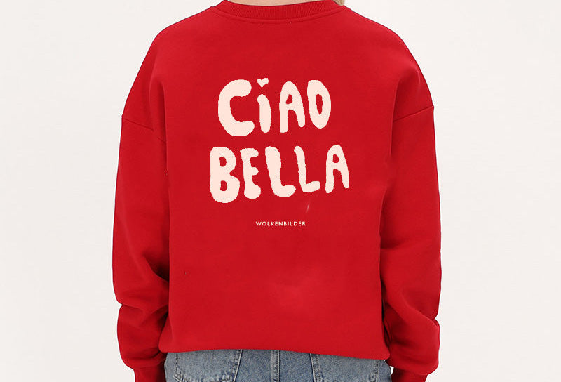 Vorbestellung Sweater "'CIAO BELLA"
