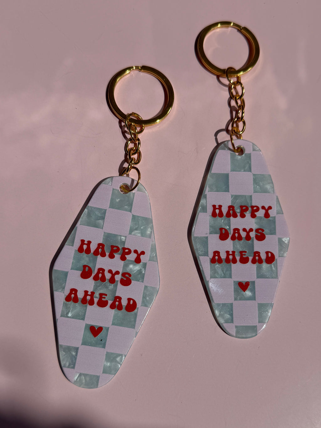 Keychain "Happy Days ahead"