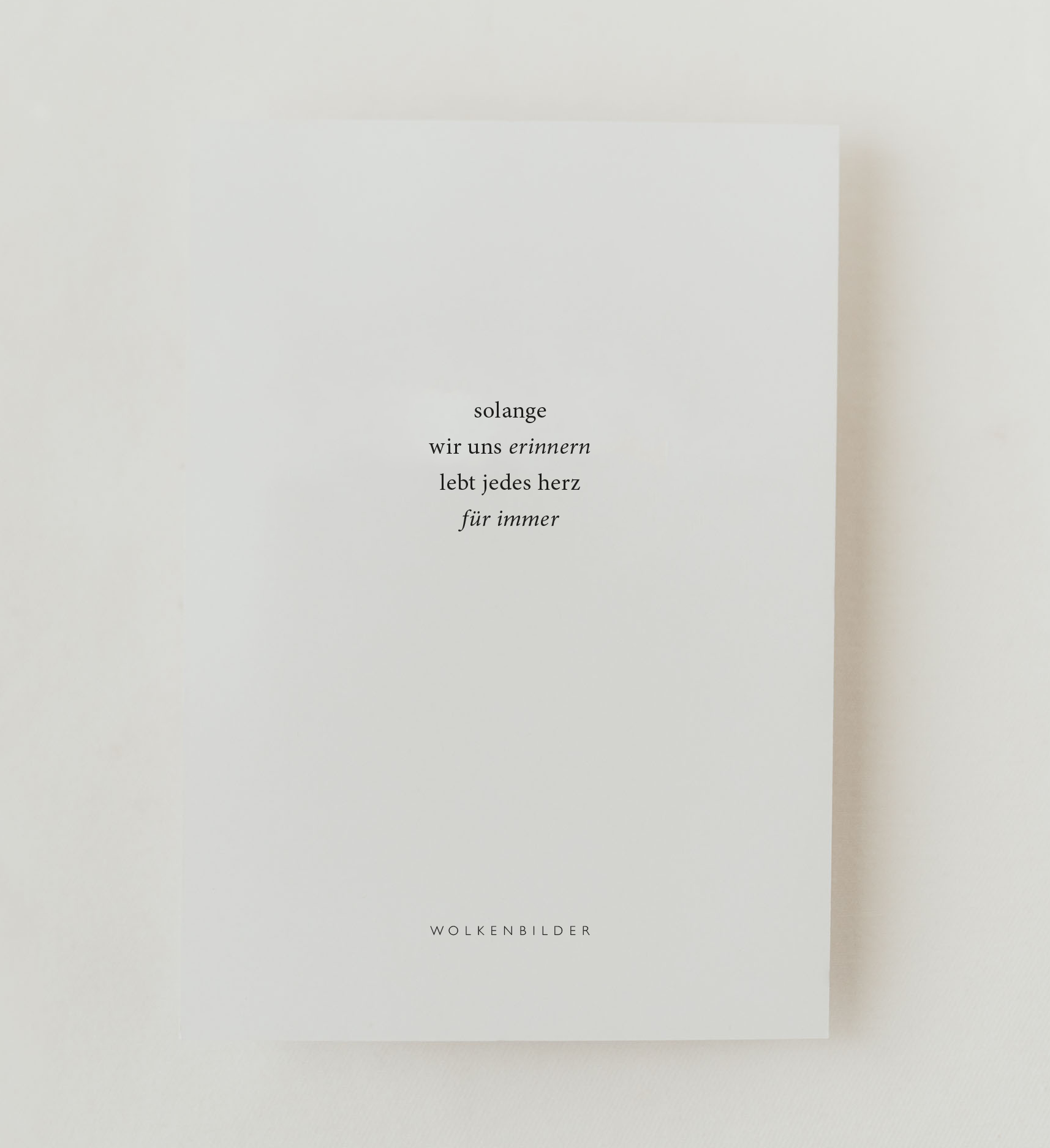 Klappkarte Nr. 6  "SOLANGE WIR UNS ERINNERN"