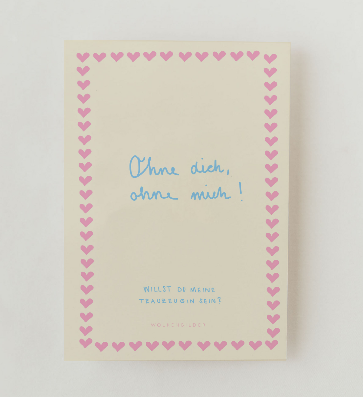 Postkarte No.76.2 "OHNE DICH - OHNE MICH"