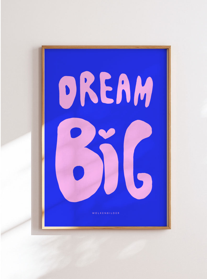 Poster No. 12 "DREAM BIG"