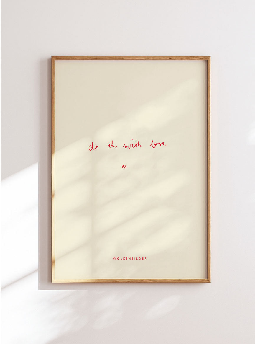 Poster No. 21 "DO IT WITH LOVE"