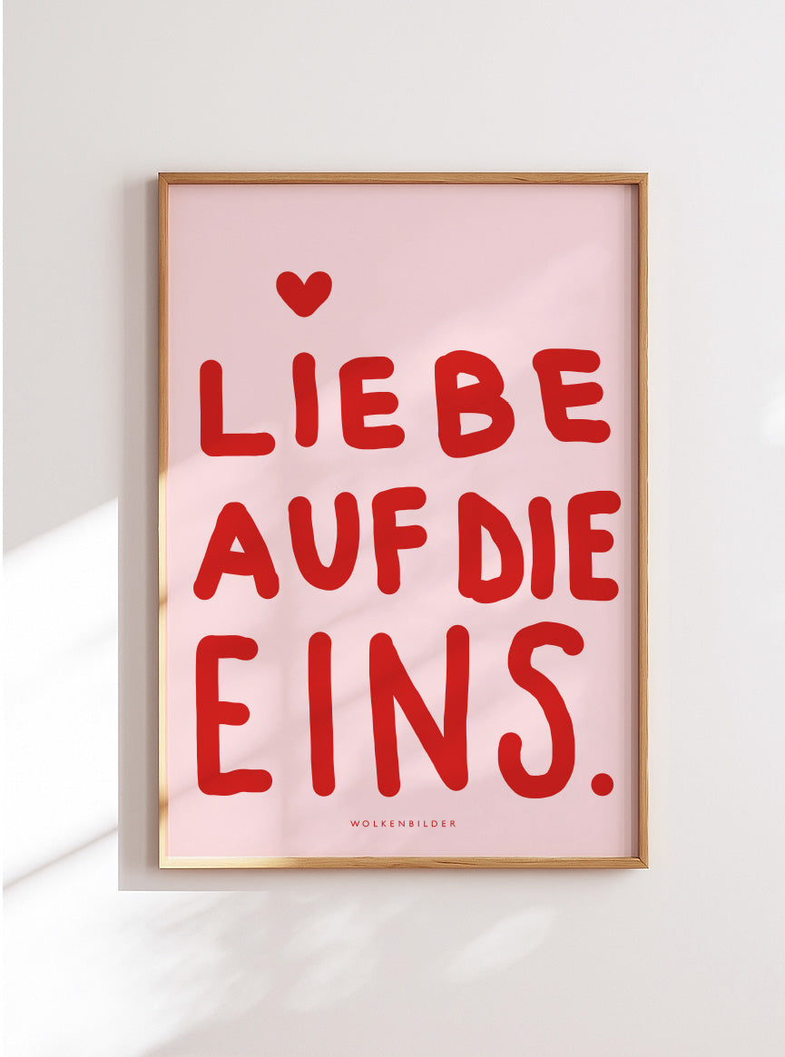 Poster No. 53.2 "LIEBE AUF DIE EINS" pink