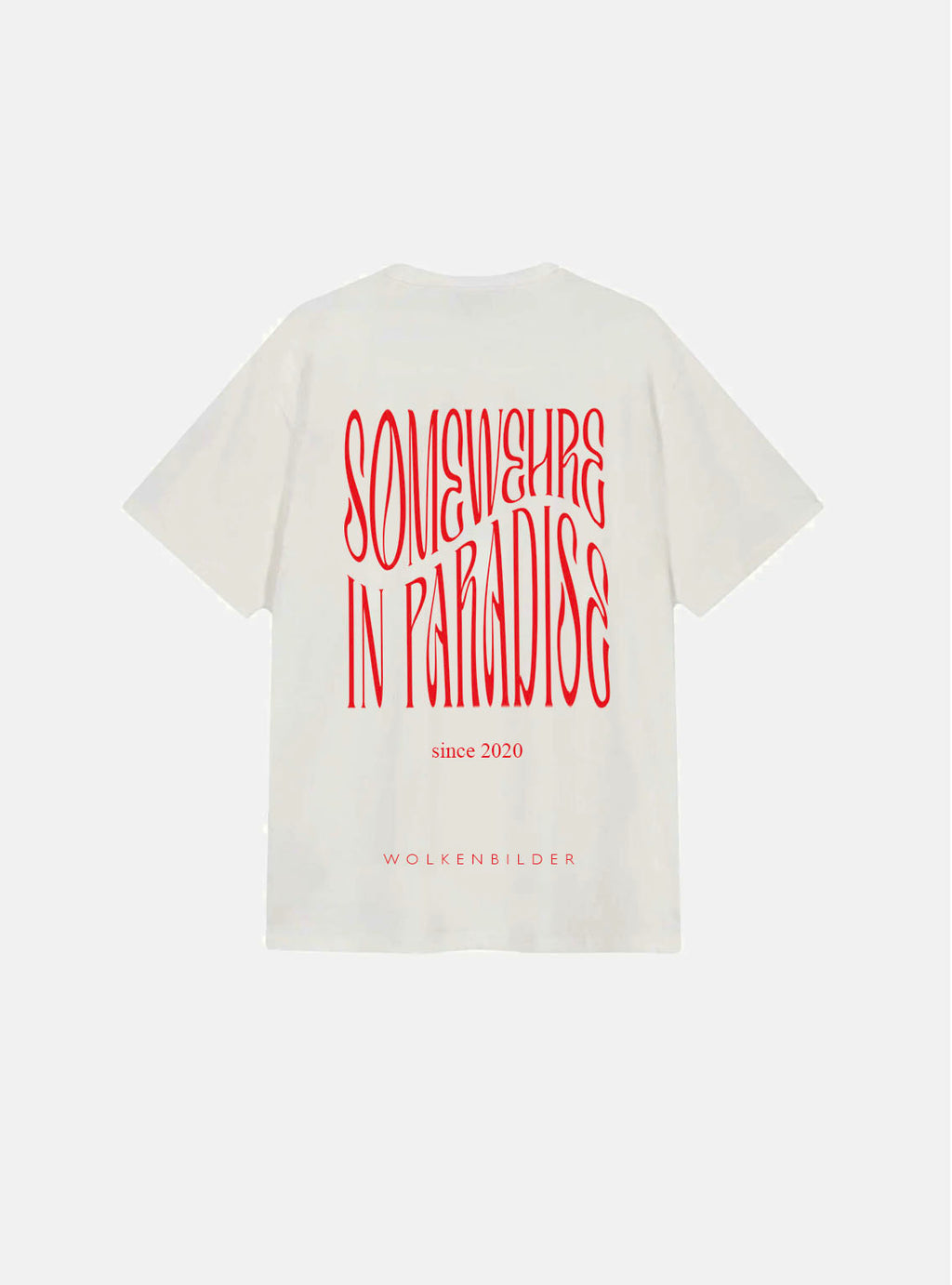 Shirt "Somewhere in Paradise"