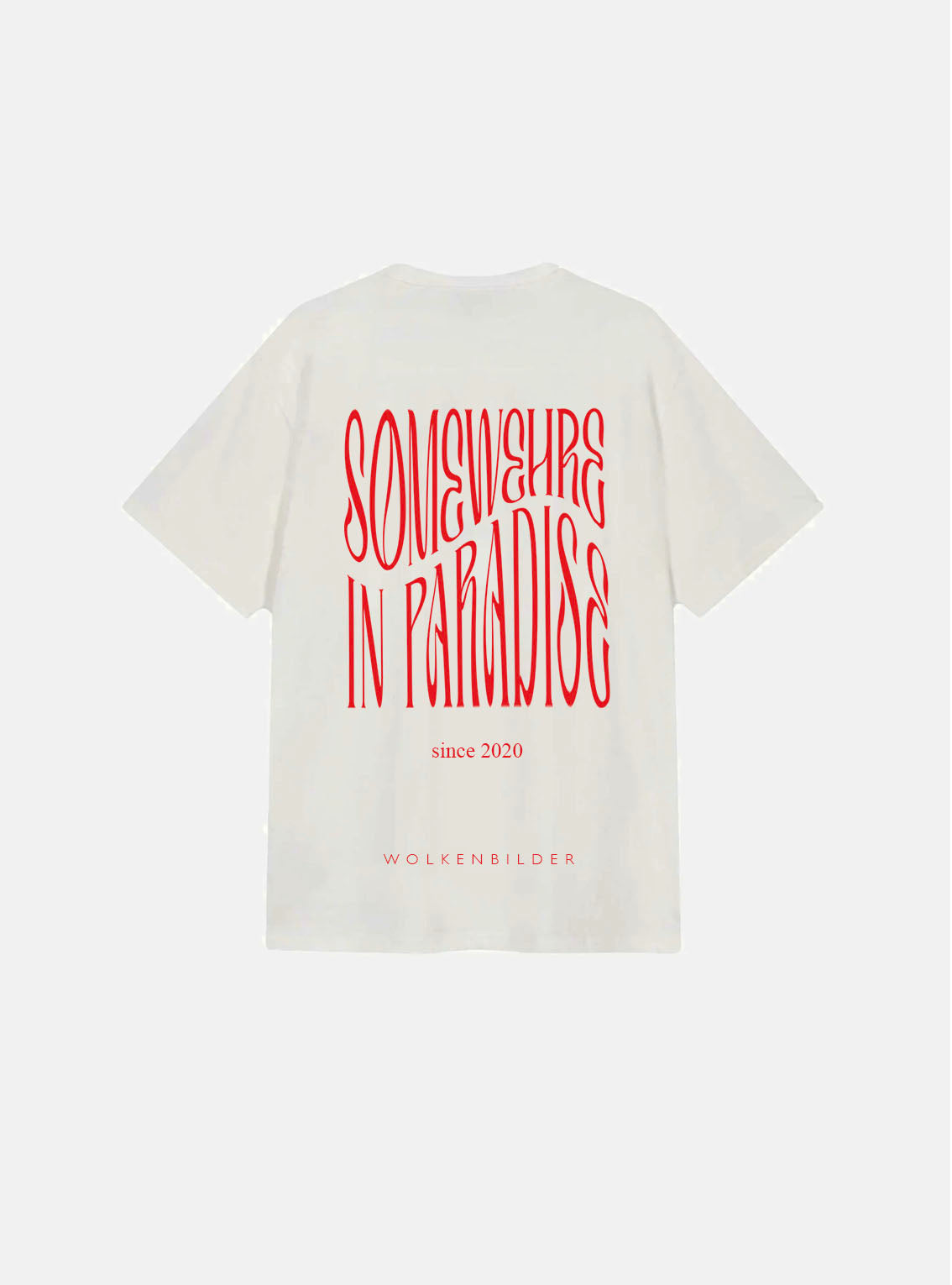 Shirt "Somewhere in Paradise"